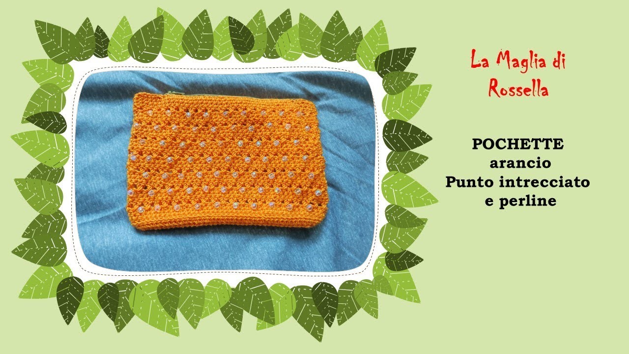 Tutorial pochette arancio e perline - punto intrecciato