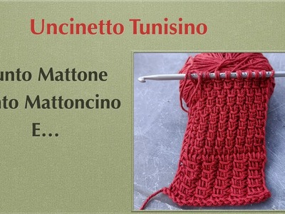 Uncinetto Tunisino punto Mattone, Mattoncino e. 