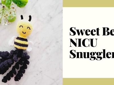 Sweet Bee NICU Snuggler:  Amigurumi Crochet Pattern