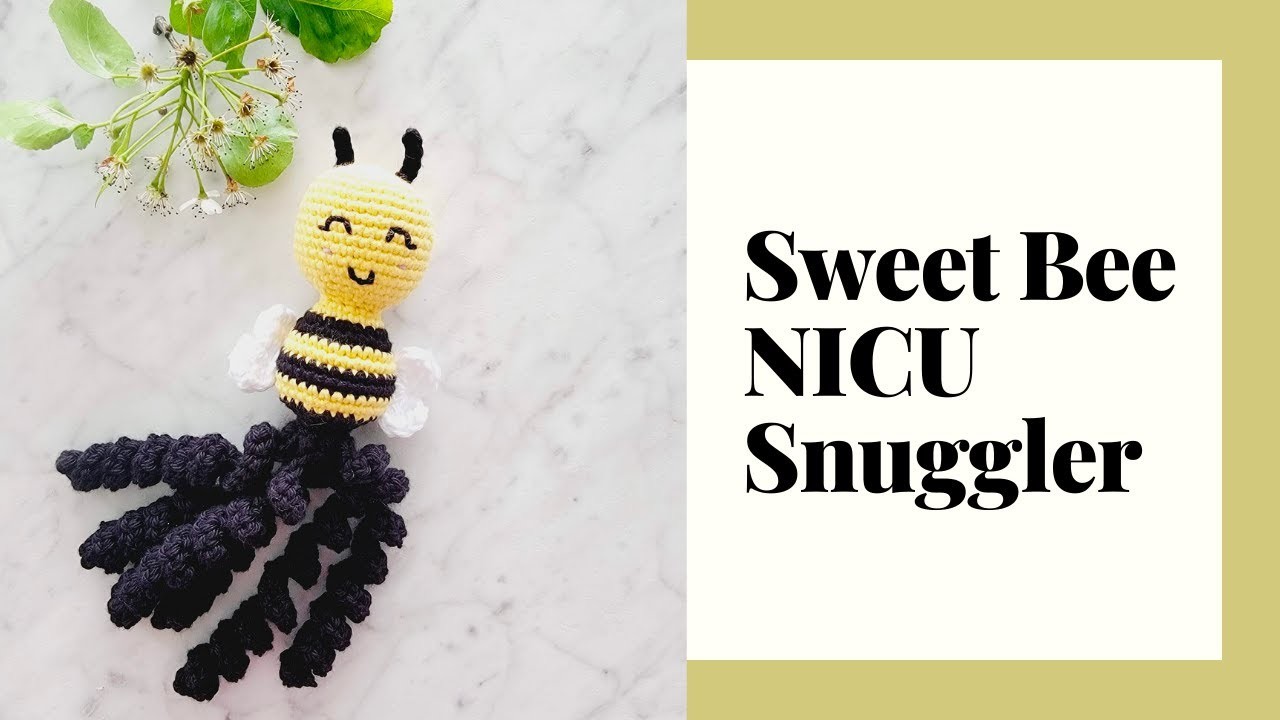 Sweet Bee NICU Snuggler:  Amigurumi Crochet Pattern