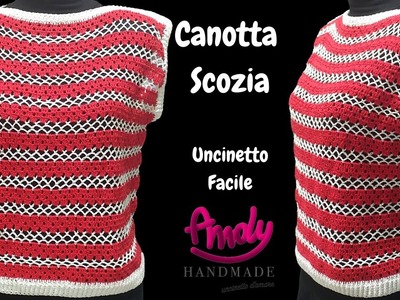Canotta Traforata SCOZIA   Andy Handmade Uncinetto Facile