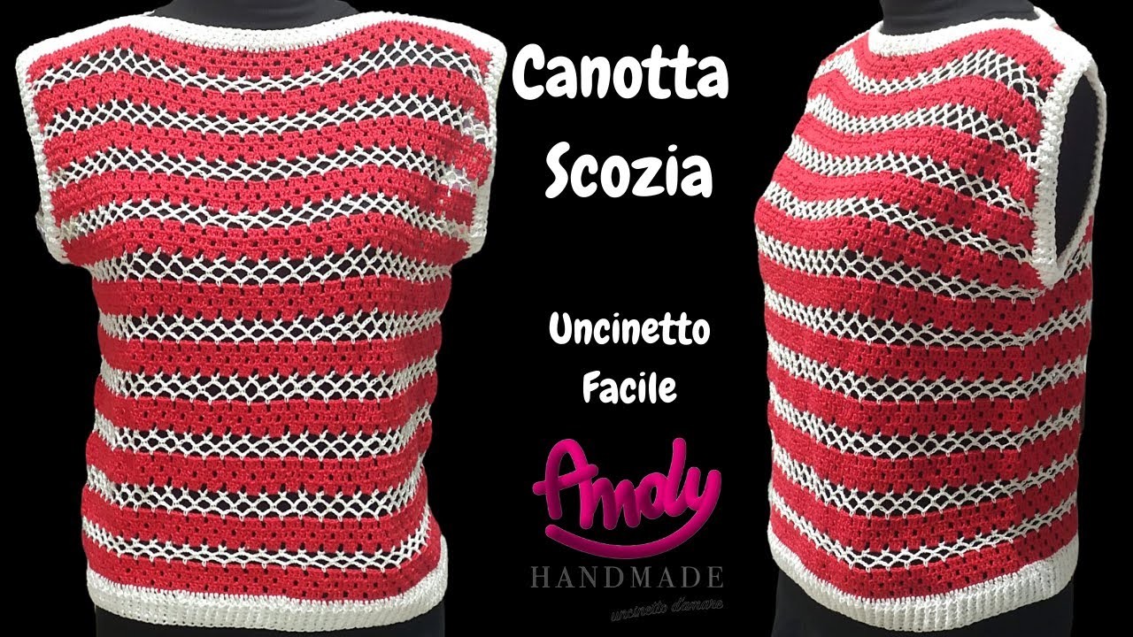 Canotta Traforata SCOZIA   Andy Handmade Uncinetto Facile