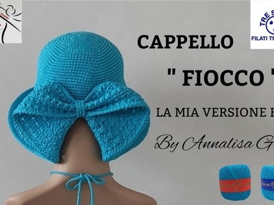Tutorial cappello estivo ”FIOCCO" ,la mia versione.Crochet summer hat tutorial