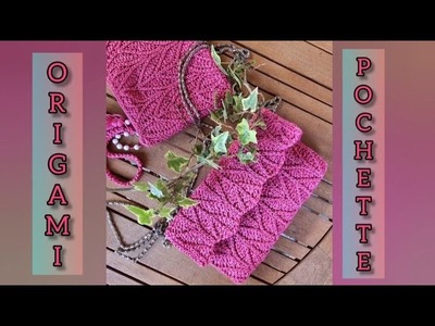 Pochette "ORIGAMI" uncinetto Tutorial crochet