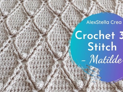Crochet 3D Stitch - ITA - ENG - POL - "Matilde" Baby Blanket - Copertina all'uncinetto "Matilde"