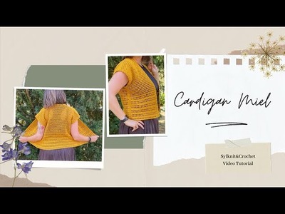 SylKnit&Crochet TUTORIAL: Cardigan estivo Miel