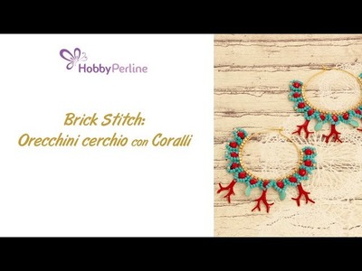 Decorare degli orecchini a cerchio con il brick stitch | TUTORIAL - HobbyPerline.com