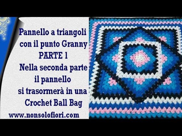 Pannello a triangoli Granny Parte1 #grannytriangolo #triangologranny #grannysquares #grannycrochet