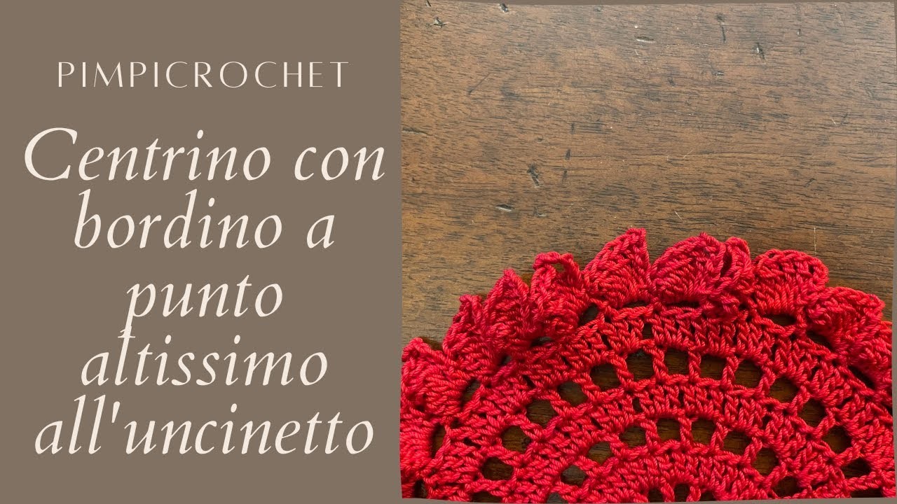 Centrino con bordo a punto altissimo all'uncinetto | PimpiCrochet|