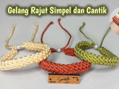 Tutorial 128 - Crochet || NEW! Gelang Rajut Cantik banget!!! Easy Tutorial