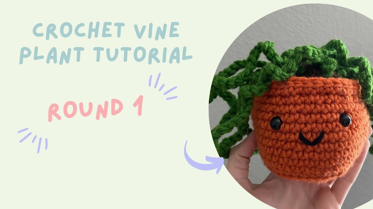 Crochet Vine Plant Tutorial: Round 1