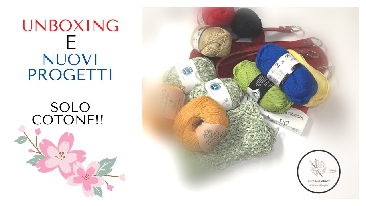 UNBOXING E NUOVI PROGETTI "FILATI DISCOUNT"